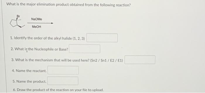 Solved What is the major elimination product obtained from | Chegg.com