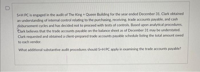 Solved S+H PC is engaged in the audit of The King + Queen | Chegg.com