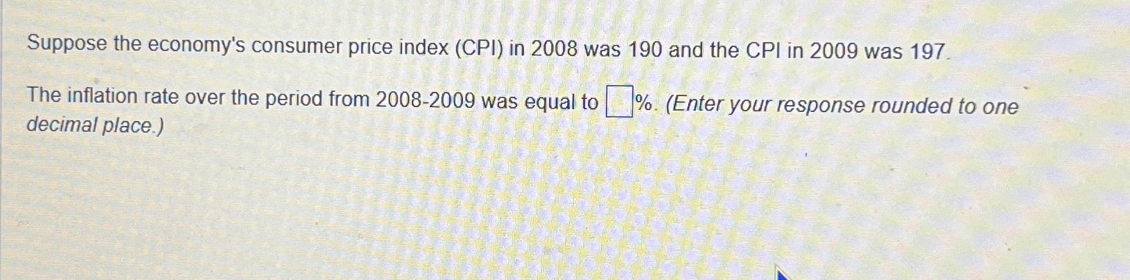 SOLVED SUPPOSE THE CONSUMER PRICE INDEX CPI OF A COUNTRY visual data 4