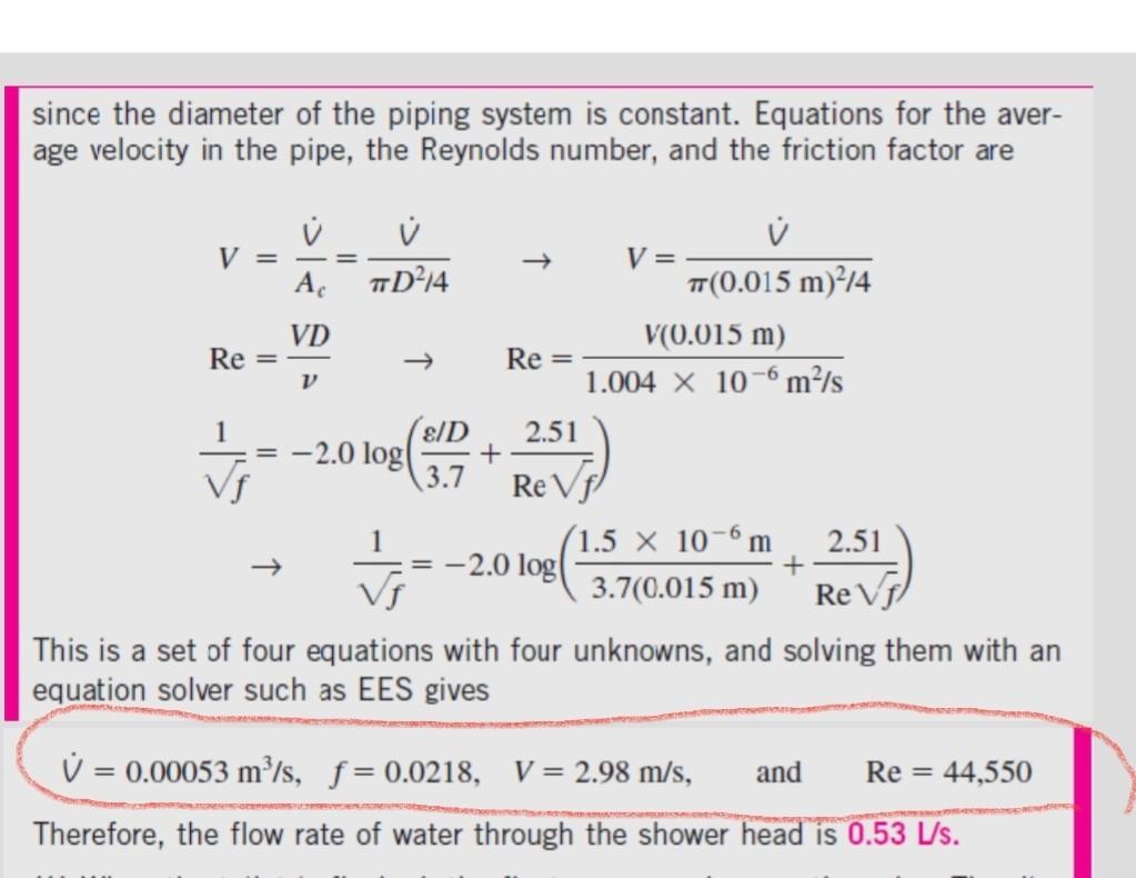 since the diameter of the piping system is constant. Equations for the average velocity in the pipe, the Reynolds number, and