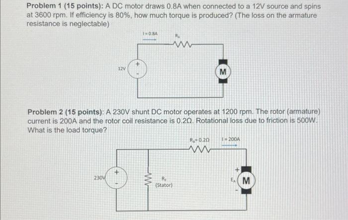 Solved Problem 1 ( 15 points): A DC motor draws 0.8 A when | Chegg.com