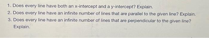 Solved 1. Does every line have both an \\( x \\)-intercept | Chegg.com