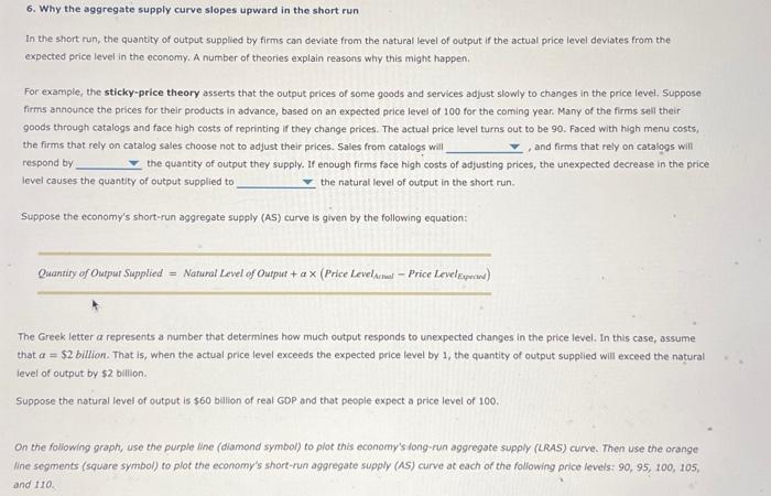 Solved 6. Why the aggregate supply curve slopes upward in | Chegg.com