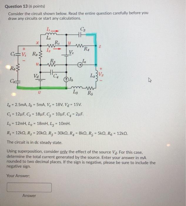 Solved Question 13 (6 points) Consider the circuit shown | Chegg.com