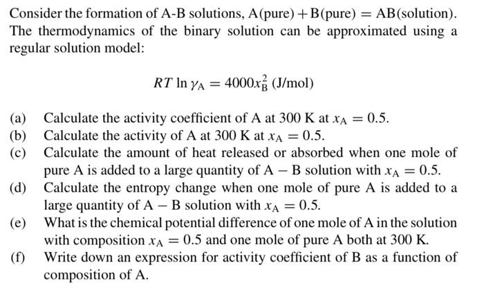 Solved Consider The Formation Of A−B Solutions, A (pure )+B( | Chegg.com