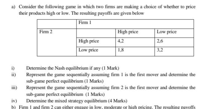 Solved A) Consider The Following Game In Which Two Firms Are | Chegg.com