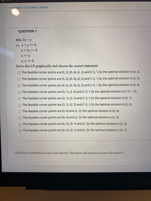 Solved Question Completion Status: QUESTION 1 Min 2x+y s.t. | Chegg.com