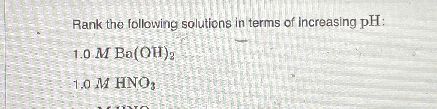 Solved Rank the following solutions in terms of increasing | Chegg.com