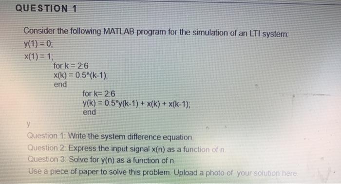 Solved QUESTION 1 Consider the following MATLAB program for | Chegg.com