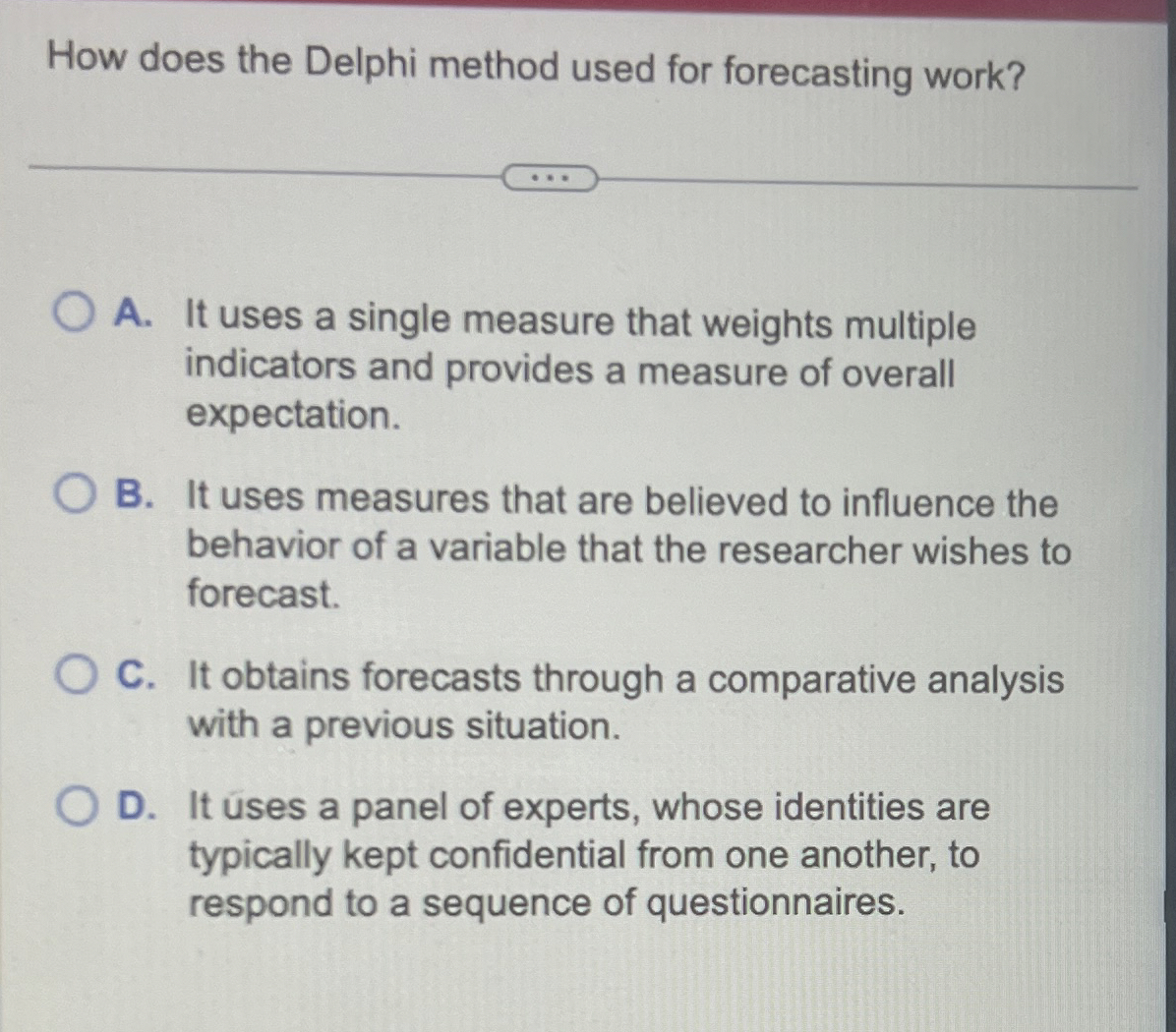 Solved How does the Delphi method used for forecasting | Chegg.com