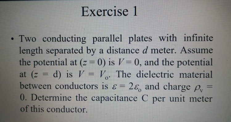 Solved Exercise 1 • Two conducting parallel plates with | Chegg.com