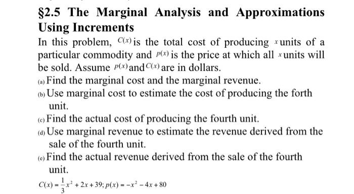 Solved $2.5 The Marginal Analysis and Approximations Using | Chegg.com