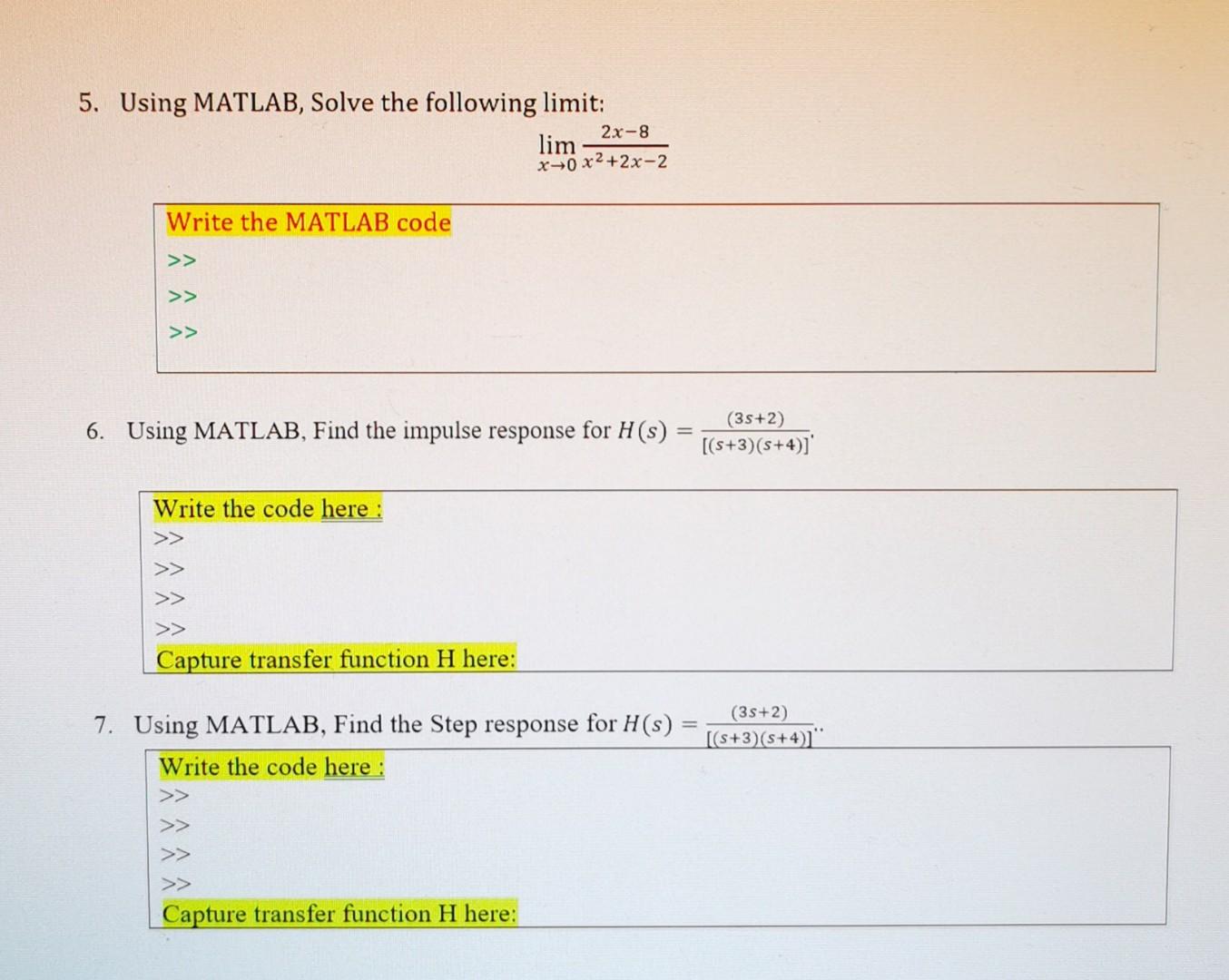 Solved 5. Using MATLAB, Solve the following limit: 2x-8 lim | Chegg.com
