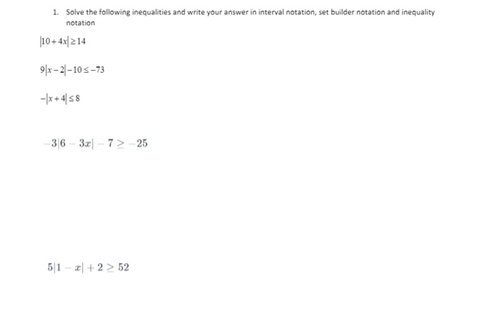 Solved 1. Solve the following inequalities and write your | Chegg.com