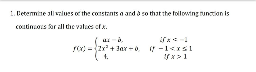 Solved 1. Determine all values of the constants a and b so | Chegg.com