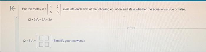 Solved For the matrix A=[452−5], evaluate each side of the | Chegg.com