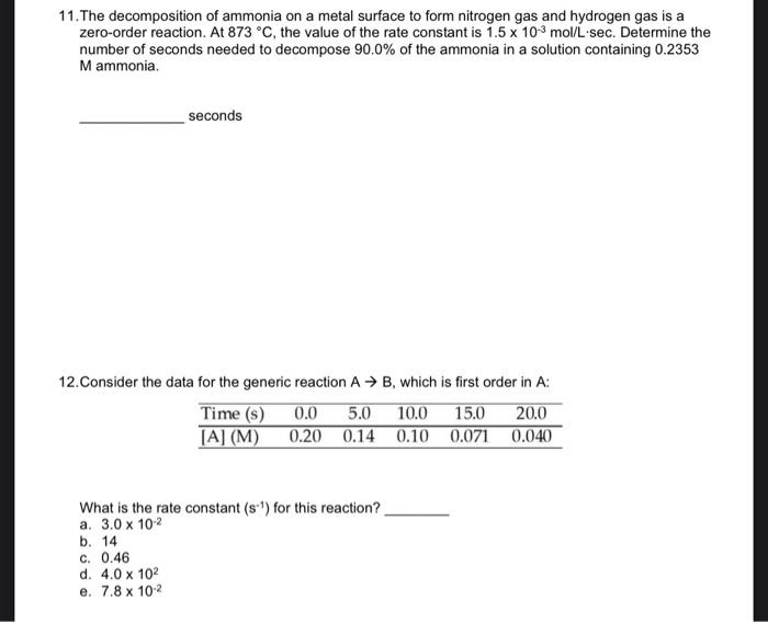 Solved 11. The decomposition of ammonia on a metal surface | Chegg.com