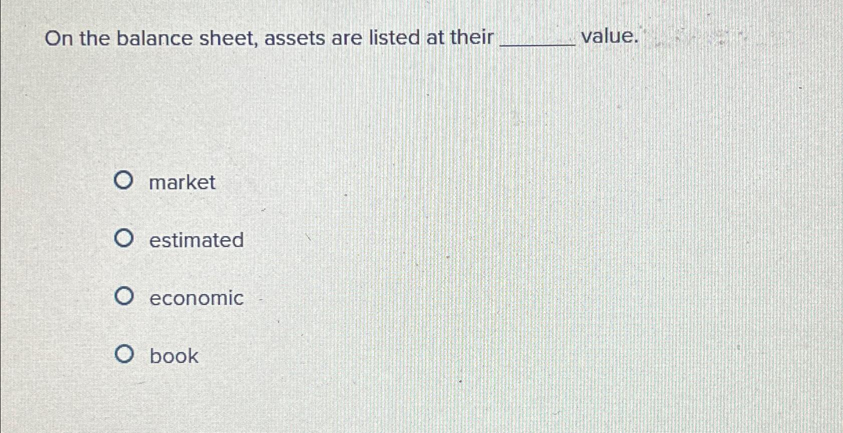 solved-on-the-balance-sheet-assets-are-listed-at-their-chegg