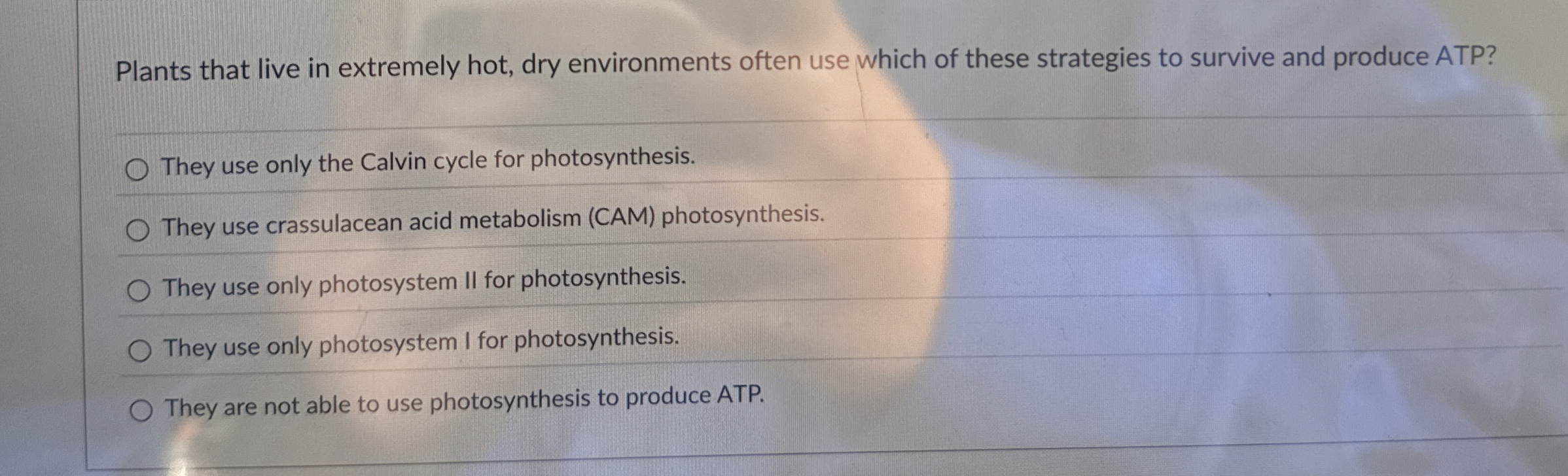 Solved Plants that live in extremely hot, dry environments