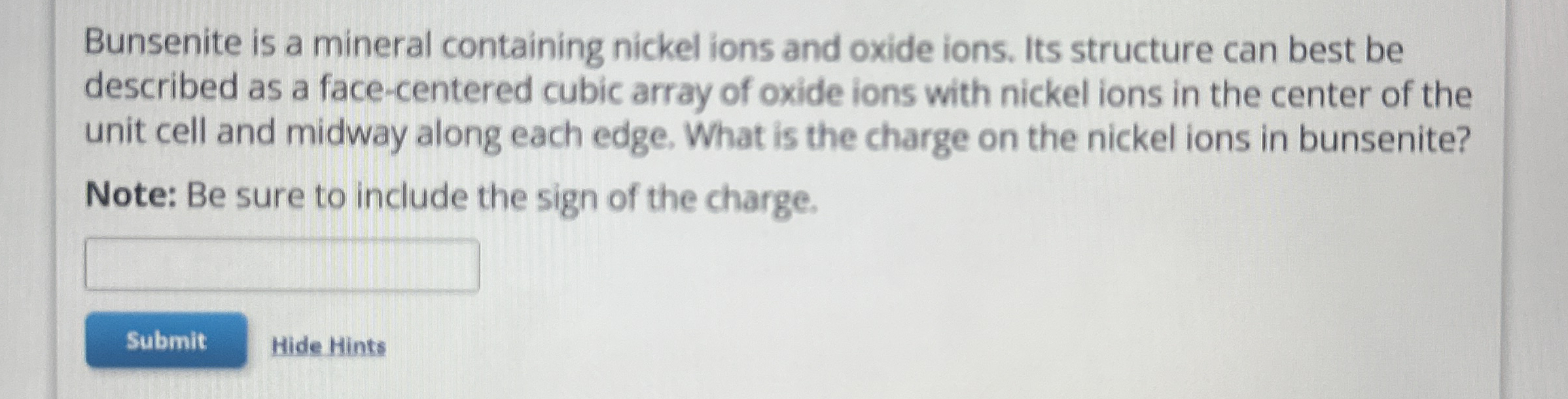 Solved Bunsenite is a mineral containing nickel ions and | Chegg.com