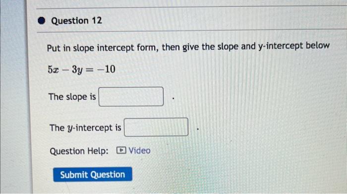 3x y 5 in slope intercept form answer