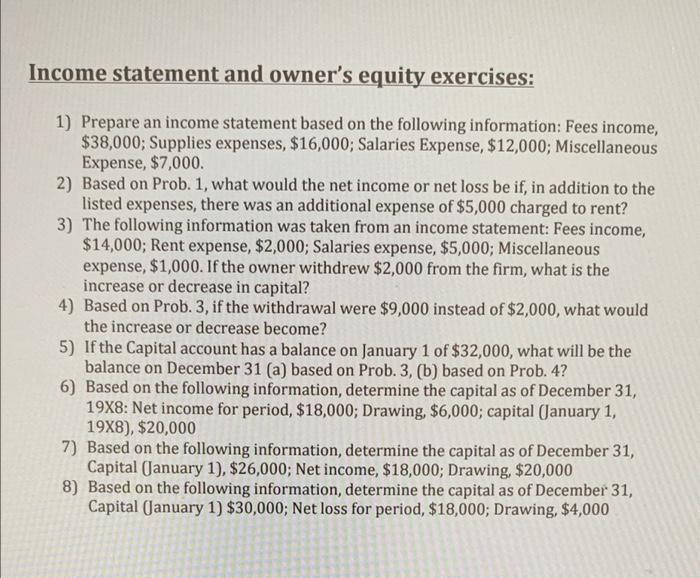 Solved Income Statement And Owner's Equity Exercises: 1) | Chegg.com