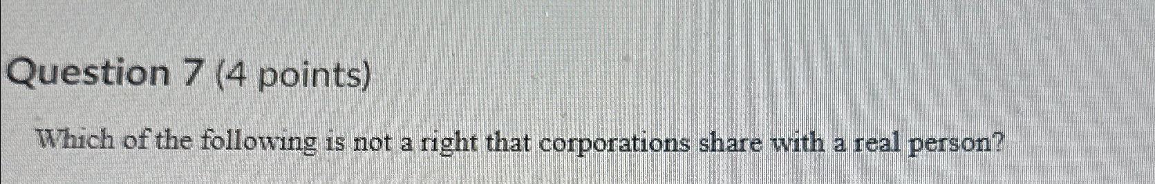 Solved Question 7 (4 ﻿points)Which of the following is not a | Chegg.com