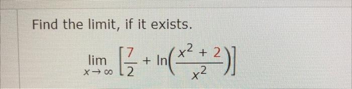 Solved Find the limit, if it exists. lim x →∞ x² - 1 2 X 6x | Chegg.com