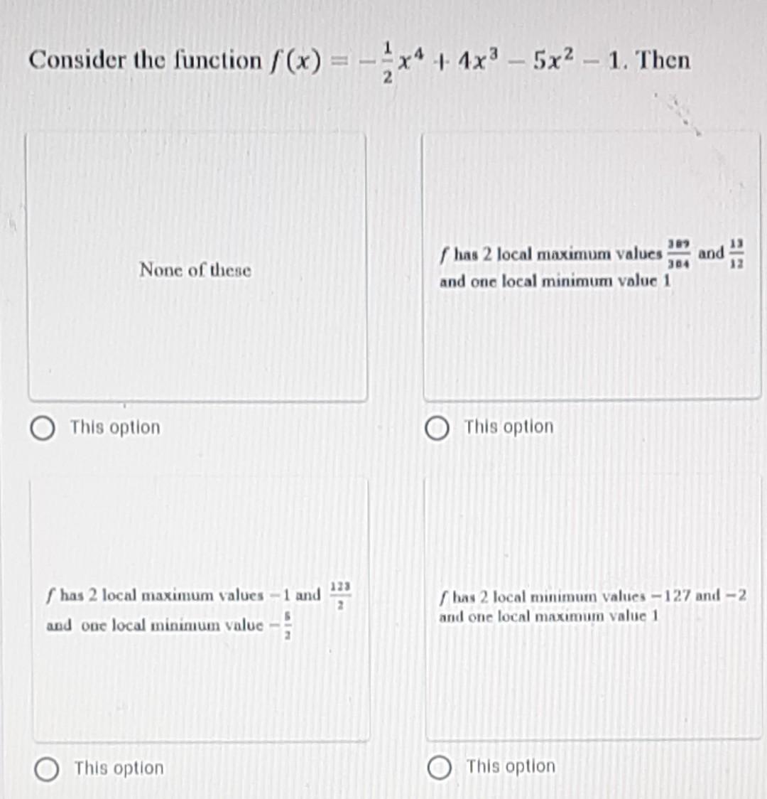 Solved Consider the function S(x) = - ** + 4x3 – 5x2 – 1. | Chegg.com