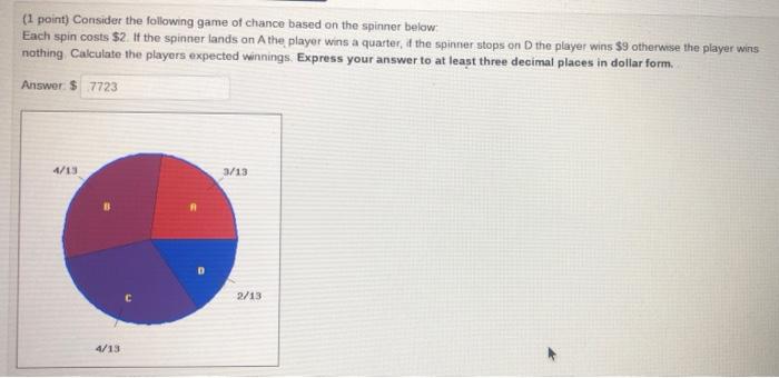 Solved (1 point) Consider the following game of chance based | Chegg.com