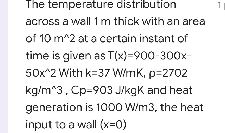 Solved 1 The temperature distribution across a wall 1 m | Chegg.com