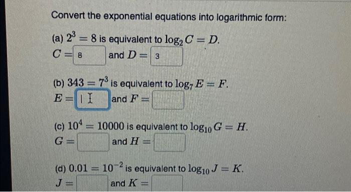 Solved Convert the exponential equations into logarithmic