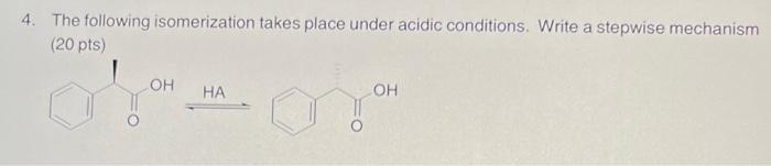 Solved 4. The following isomerization takes place under | Chegg.com