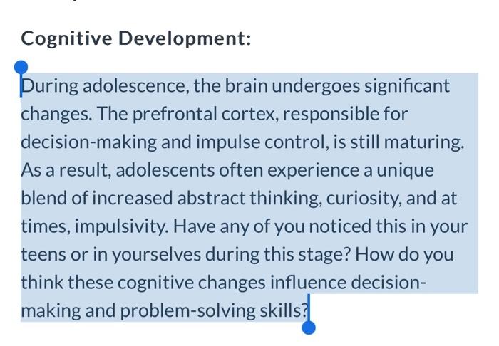 Solved Cognitive Development During adolescence the brain Chegg