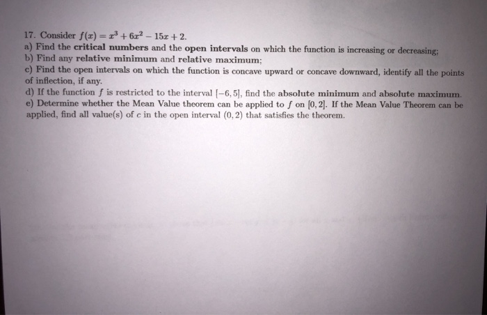 Solved 17. Consider f(x) = 3 + 6x? - 15x + 2. a) Find the | Chegg.com