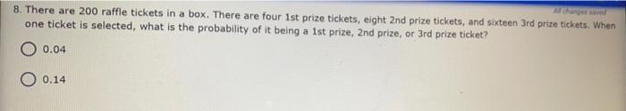 Solved 8. There are 200 raffle tickets in a box. There are | Chegg.com