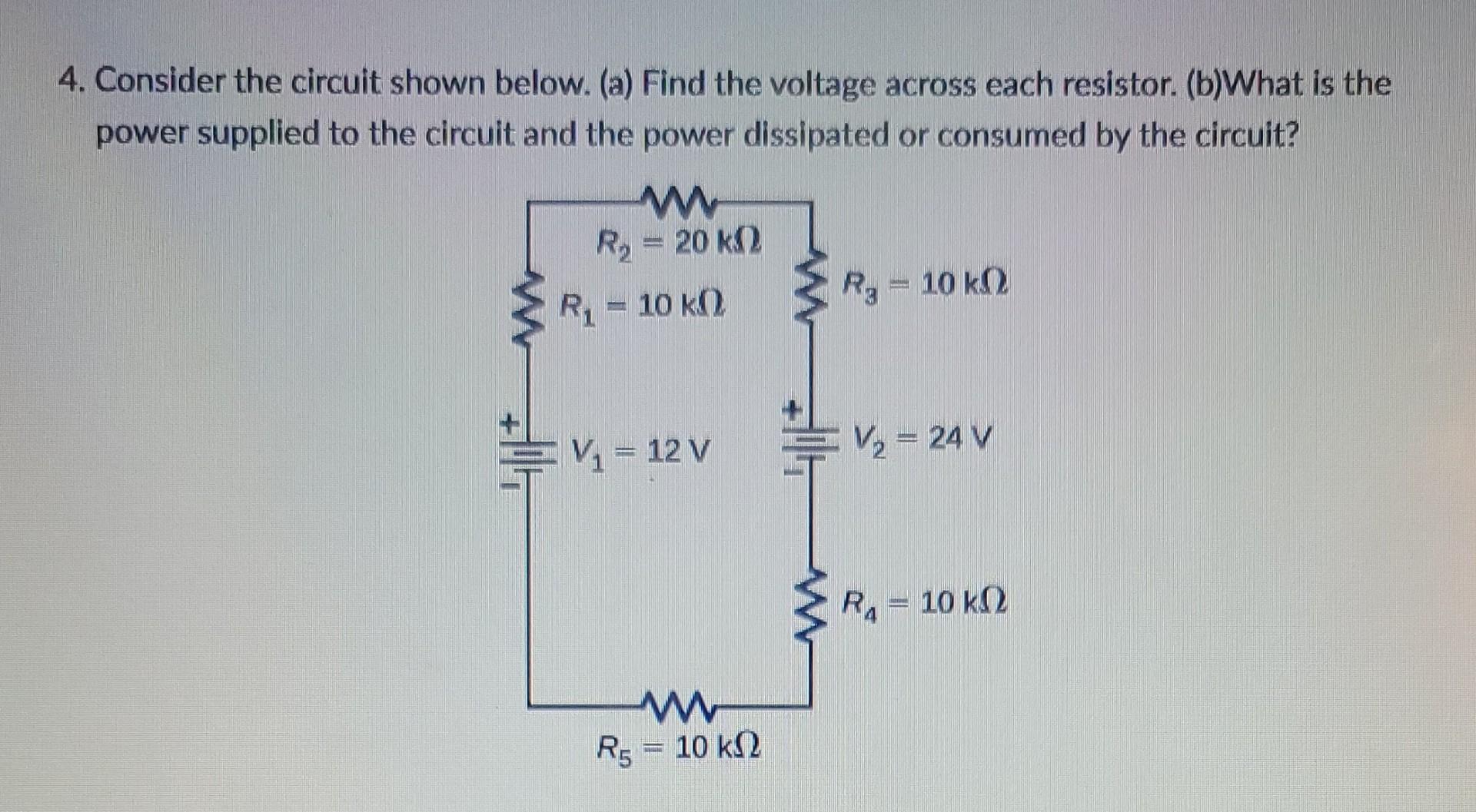 Solved 4. Consider The Circuit Shown Below. (a) Find The | Chegg.com