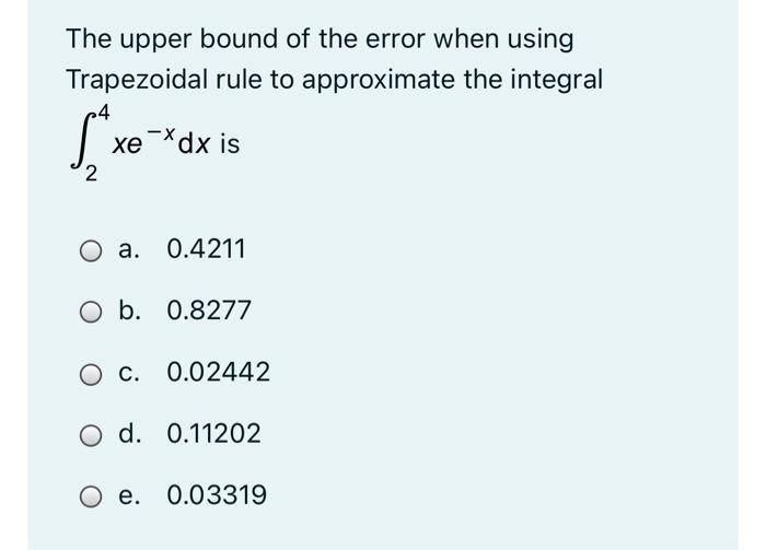 Solved The Upper Bound Of The Error When Using Trapezoida Chegg Com