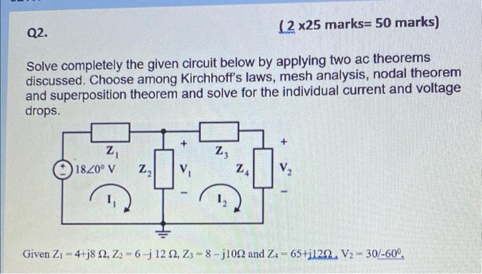 Solved Solve completely the given circuit below by applying | Chegg.com