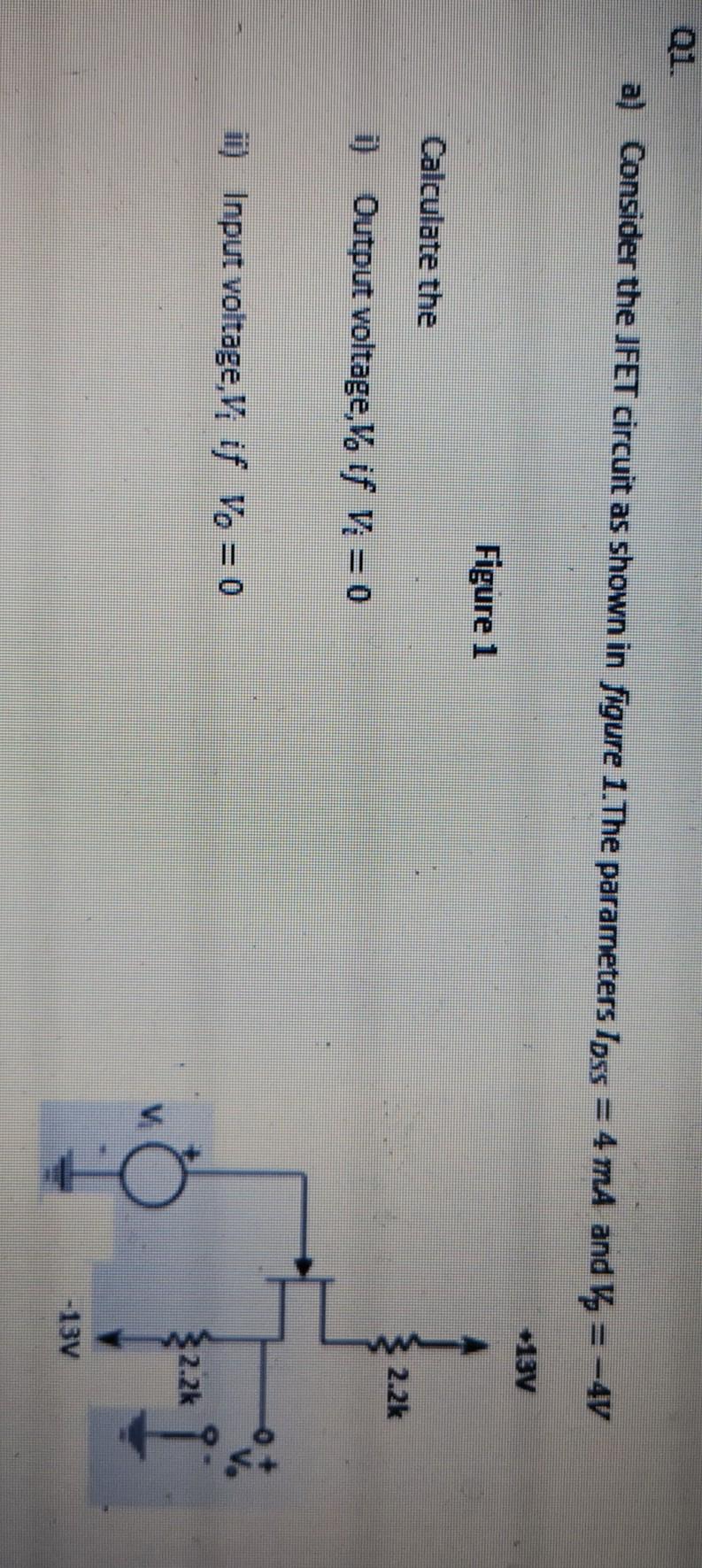 Solved a) Consider the JFET circuit as shown in figure 1. | Chegg.com