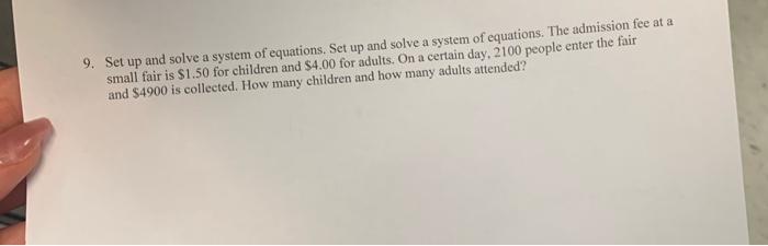Solved 9. Set up and solve a system of equations. Set up and | Chegg.com