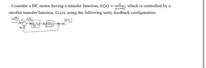 . Consider a DC motor having a transfer function, | Chegg.com