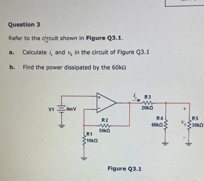 Solved Question 3 Refer to the circuit shown in Figure Q3.1. | Chegg.com