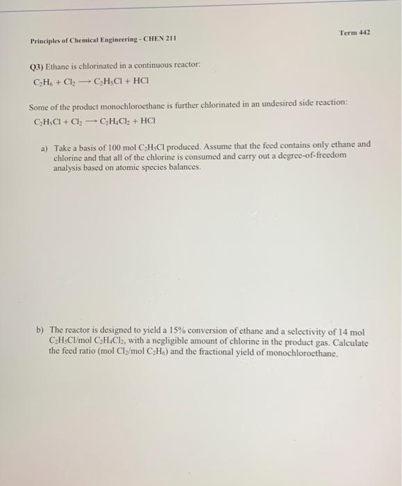 Solved Q3 Ethane Is Chlorinated In A Continuous Reactor