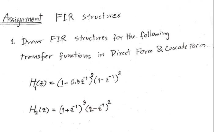 Solved 1.[30 points] Realize the FIR system with transfer | Chegg.com