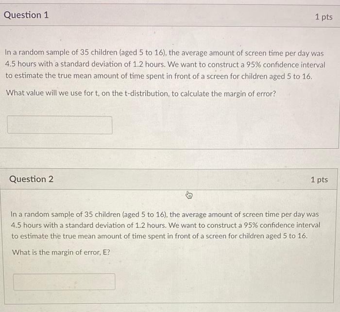 Solved Question 1 1 pts In a random sample of 35 children | Chegg.com