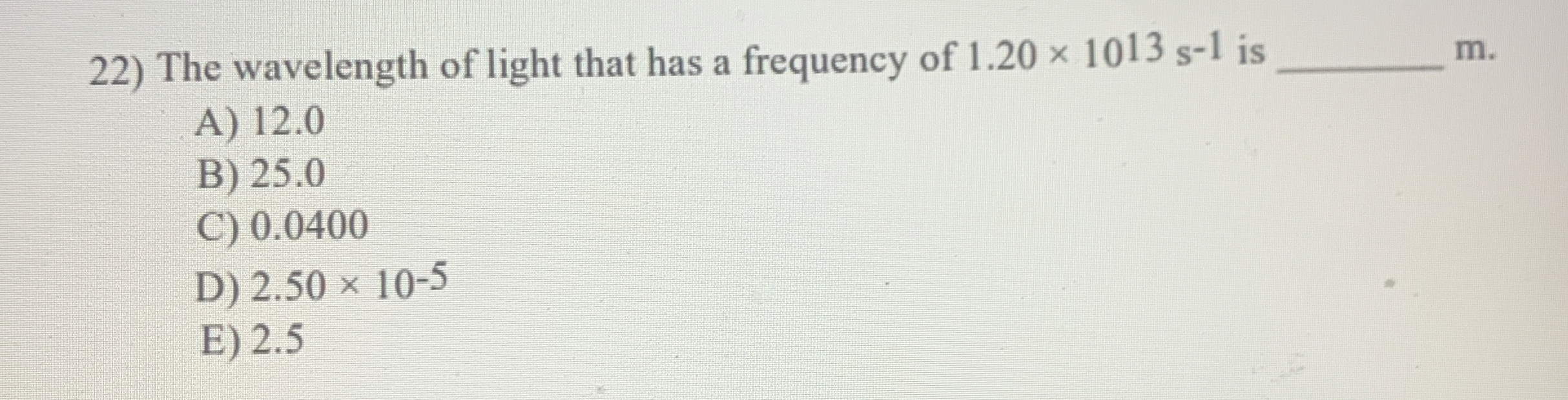Solved The wavelength of light that has a frequency of | Chegg.com