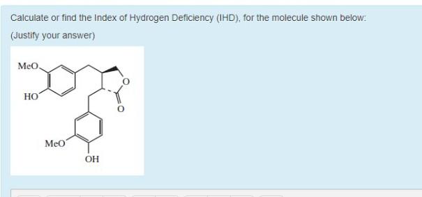 Solved Calculate Or Find The Index Of Hydrogen Deficiency Chegg Com   Image 