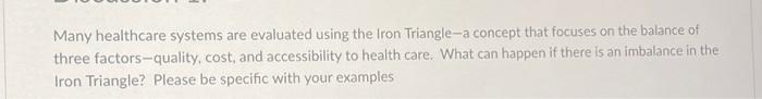 Solved Many healthcare systems are evaluated using the Iron | Chegg.com