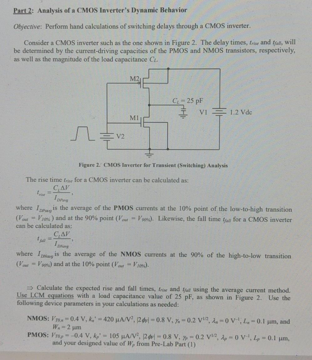 Part 2: Analysis of a CMOS Inverter&rsquo;s Dynamic | Chegg.com